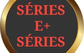 Séries e + Séries