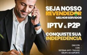 Painel revenda IPTV P2P mensalista / pré