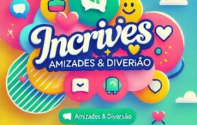 Conexões Incríveis | Amizades & Diversão