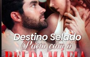 Destino Selado: Pacto Com o Rei da Máfia- SERIE COMPLETA