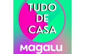 TUDO DE CASA MAGALU