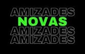 NOVAS AMIZADES