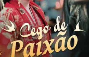 CEGO DE PAIXÃO – SÉRIE COMPLETA