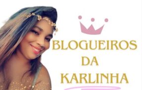 ✨🌺 BLOGUEIROS DA KARLINHA 🌺✨