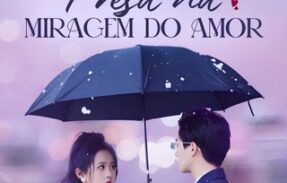 PRESA NA MIRAGEM DO AMOR – SÉRIE COMPLETA