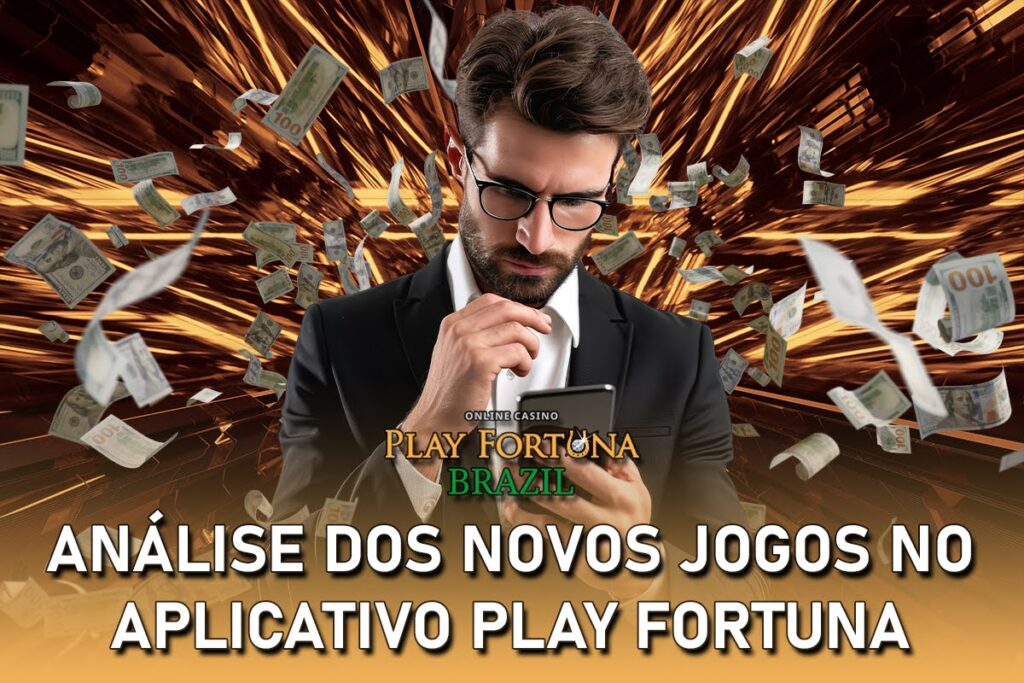 Análise dos novos jogos no aplicativo Play Fortuna. O que apareceu na plataforma recentemente?